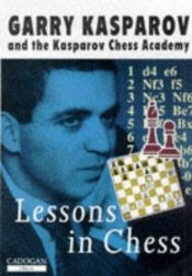 book cover of Lessons In Chess by Garri Kasparov