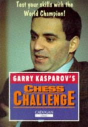 book cover of Garry Kasparov's Chess Challenge by Garri Kimowitsch Kasparow