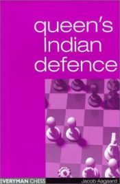 book cover of The Queen's Indian Defence (Everyman Chess) by Jacob Aagaard