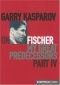 Garry Kasparov on Fischer: My Great Predecessors, Part 4