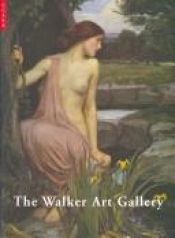 book cover of The Walker Art Gallery, Liverpool (Scala Museum) by Edward Morris