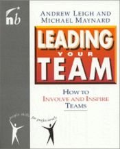 book cover of Leading Your Team: How to Involve and Inspire Teams (People Skills for Professionals) by Andrew Leigh