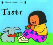book cover of God Gave Me ...Taste (God Gave Me) by catherine mackenzie