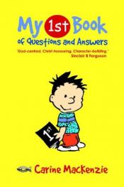 book cover of My 1st Book Of Questions and Answers by Catherine Mackenzie