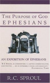 book cover of Purpose of God- Ephesians (hb) by R. C. Sproul