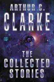 book cover of The Collected Stories of Arthur C. Clarke by Артур Чарлз Кларк