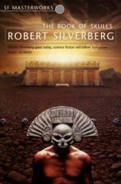 book cover of The Book of Skulls by Ρόμπερτ Σίλβερμπεργκ