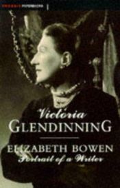 book cover of Elizabeth Bowen by Victoria Glendinning