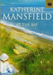 book cover of At the Bay by Katherine Mansfield