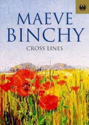 book cover of Cross Lines (Phoenix 60p Paperbacks) by Maeve Binchy