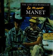 book cover of The Life and works of Manet by Nathaniel Harris