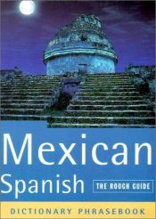 book cover of The Rough Guide to Mexican Spanish Dictionary Phrasebook 3 (Rough Guide Phrasebooks) by Rough Guides