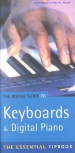 book cover of The Rough Guide to Keyboards and Digital Piano (Rough Guides Reference Titles) by Rough Guides