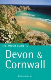 book cover of The Rough Guide to Devon and Cornwall (Rough Guide Travel Guides S.) by Rough Guides