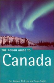 book cover of The Rough Guide to Canada 4 (Rough Guide Travel Guides) by Annelise Sorensen|Christian Williams|Phil Lee|Stephen Keeling|Steven Horak|Tim Jepson