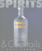 book cover of Complete Book of Spirits and Cocktails by Dave Broom