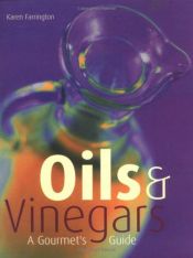 book cover of Oils & Vinegars:Gourmet Guide by Karen Farrington