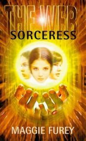 book cover of The Web: Sorceress (Web Series 1) by Maggie Furey