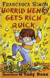 book cover of Horrid Henry Strikes it Rich by Francesca Simon