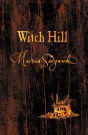 book cover of Witch Hill by Marcus Sedgwick