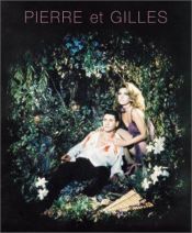 book cover of Pierre et Gilles by Dan Cameron