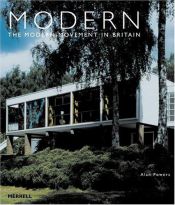 book cover of Modern: The Modern Movement in Britain by Alan Powers