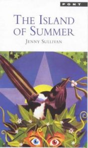 book cover of The Island of Summer by Jenny Sullivan