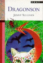 book cover of Dragonson (Legends from Wales) by Jenny Sullivan