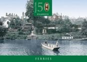 book cover of Ferries (50 Classics) by Francis Frith