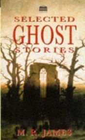 book cover of Selected Ghost Stories by M. R. James