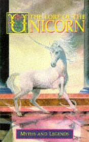 book cover of Lore of the Unicorn: Folklore, Evidence and Reported Sightings (Forgotten Books) by Odell Shepard