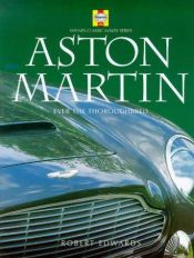 book cover of Aston Martin: Ever the Thoroughbred by Robert Edwards