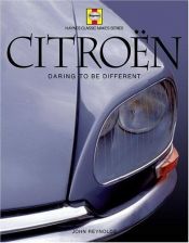 book cover of Citroën - Daring to be Different by John Reynolds