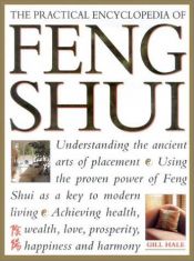 book cover of The Practical Encyclopedia of Feng Shui by Gill Hale