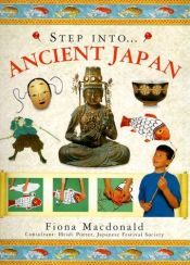 book cover of Step into Ancient Japan (The Step into Series) by Fiona Macdonald