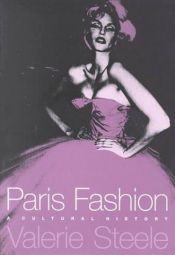 book cover of Paris Fashion: A Cultural History by Valerie Steele