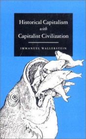 book cover of Historical Capitalism With Capitalist Civilization by Immanuel Wallerstein