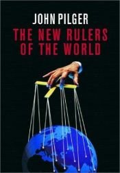 book cover of The new rulers of the world by جون بيلجر