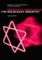 A Indústria do Holocausto - Reflexões sobre a Exploração do Sofrimento dos Judeus