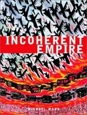 book cover of Incoherent empire by Michael Mann