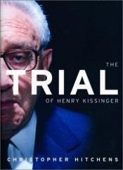 book cover of The Trial of Henry Kissinger by Крістофер Гітченс