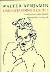 book cover of Understanding Brecht by Βάλτερ Μπένγιαμιν