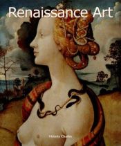 book cover of Renaissance Art (Art of Century) by Victoria Charles