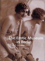 book cover of The Erotic Museum of Berlin by Hans-Jürgen Döpp