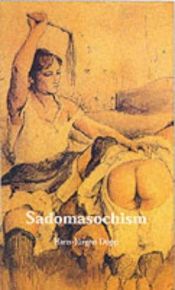 book cover of Sadomasochism: On the Ecstasies of the Whip For Isabelle Azoulay (Temptation Collection) by Hans-Jürgen Döpp