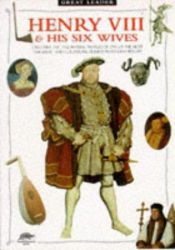 book cover of Henry VIII: And His Six Wives by John Guy