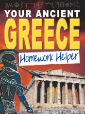 book cover of Your Ancient Greece Homework Helper (Homework Helpers) by John D. Clare