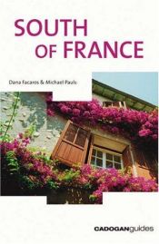 book cover of South of France (Cadogan Guides) by Dana Facaros