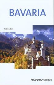 book cover of Bavaria (Cadogan Guides) by Rodney Bolt