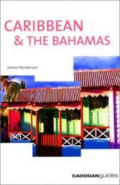 book cover of The Caribbean and the Bahamas (Cadogan Guides) by James Henderson